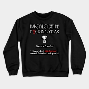 Hairstylist of the F*cking year Crewneck Sweatshirt